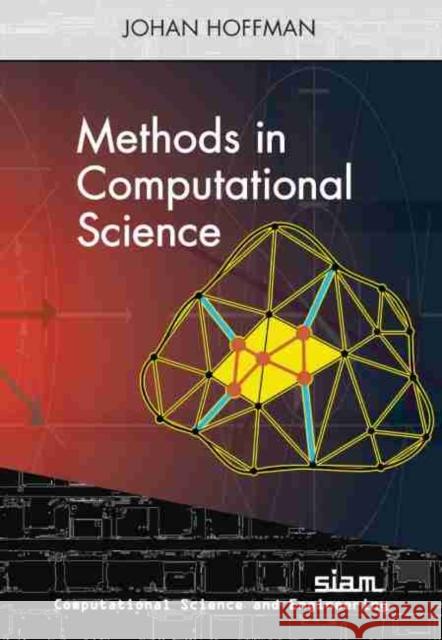 Methods in Computational Science Johan Hoffman 9781611976717