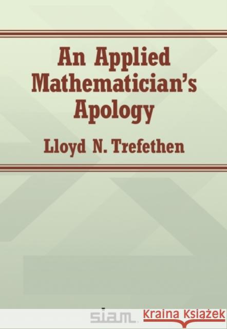 An Applied Mathematician's Apology Lloyd N.Trefethen 9781611977189