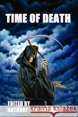 Time of Death Anthony Giangregorio 9781611990591 Living Dead Press