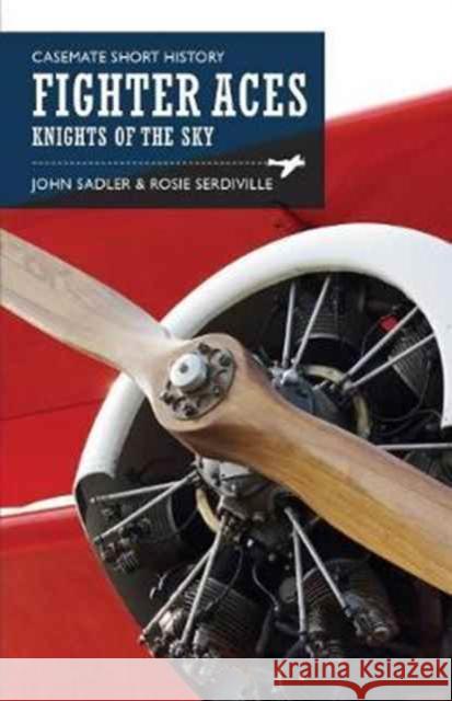 Fighter Aces: Knights of the Sky  9781612004822 Casemate