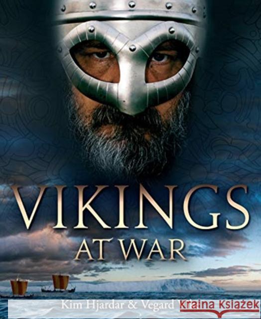 Vikings at War Kim Hjardar Vegard Vike 9781612007991 Casemate