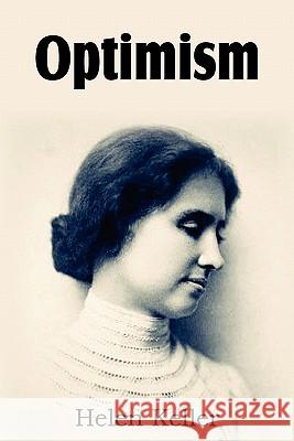 Optimism Helen Keller 9781612031828 Bottom of the Hill Publishing