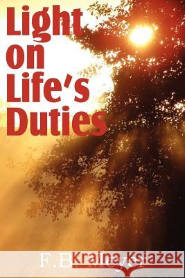 Light on Life's Duties F. B. Meyer 9781612032603 Bottom of the Hill Publishing