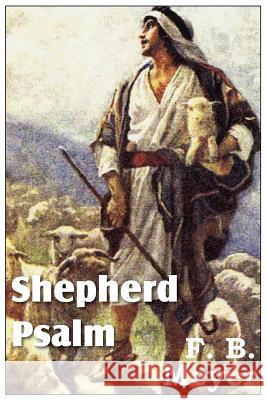 Shepherd Psalm F. B. Meyer 9781612032672 Bottom of the Hill Publishing