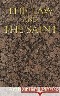 The Law and the Saint Arthur W. Pink 9781612033174