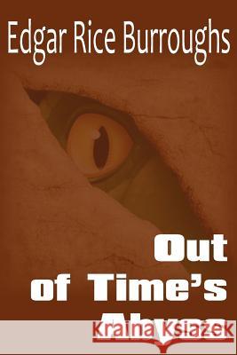 Out of Time's Abyss Edgar Rice Burroughs 9781612033563 Bottom of the Hill Publishing