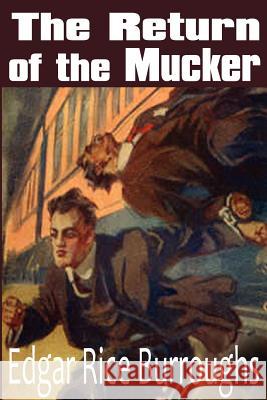 The Return of the Mucker Edgar Rice Burroughs 9781612033624 Bottom of the Hill Publishing