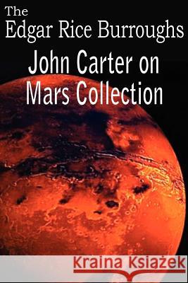 John Carter on Mars Collection Edgar Rice Burroughs 9781612033907 Bottom of the Hill Publishing