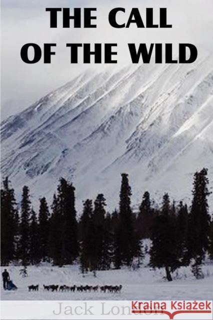 The Call of the Wild Jack London 9781612034683 Bottom of the Hill Publishing