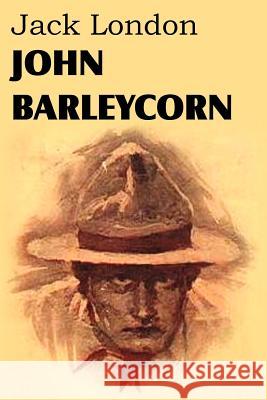 John Barleycorn Jack London 9781612034737 Bottom of the Hill Publishing