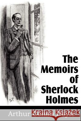 The Memoirs of Sherlock Holmes Arthur Conan Doyle 9781612035529 Bottom of the Hill Publishing