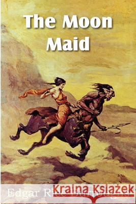 The Moon Maid Edgar Rice Burroughs 9781612035826 Bottom of the Hill Publishing