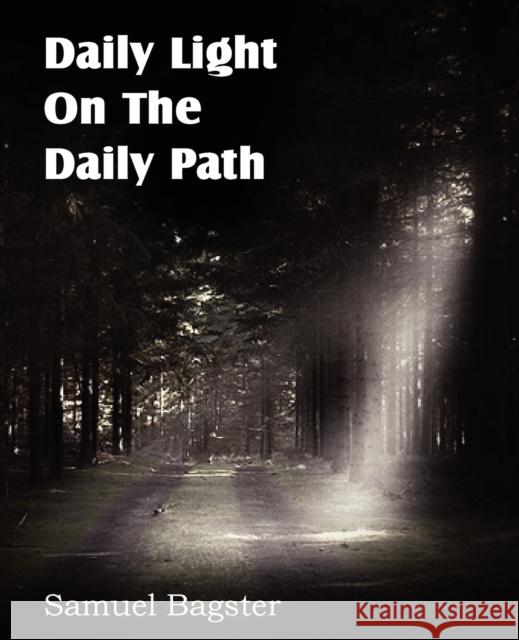 Daily Light on the Daily Path Samuel Bagster 9781612036830 Bottom of the Hill Publishing