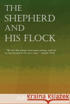 The Shepherd and His Flock John Macduff 9781612037370