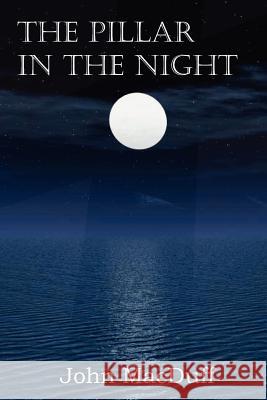 The Pillar in the Night John Macduff 9781612037424