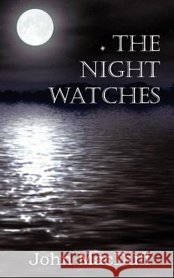 The Night Watches John Macduff 9781612037431