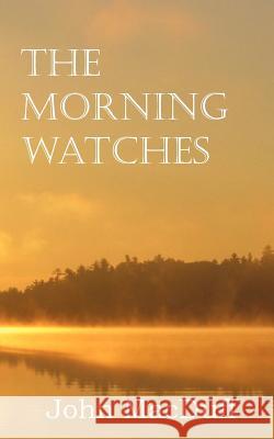 The Morning Watches John Macduff 9781612037448