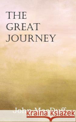 The Great Journey John Macduff 9781612037479