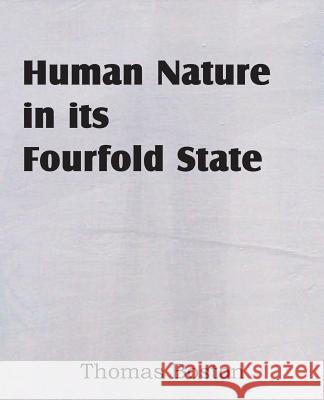 Human Nature in Its Fourfold State Thomas Boston 9781612038377