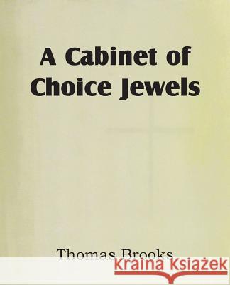 A Cabinet of Choice Jewels Thomas Brooks 9781612038384