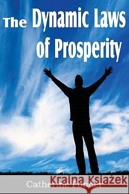 The Dynamic Laws of Prosperity Catherine Ponder 9781612039046