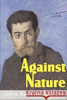 Against Nature Joris-Karl Huysmans 9781612039114