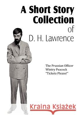 A Short Story Collection of D. H. Lawrence D. H. Lawrence 9781612039428 Spastic Cat Press