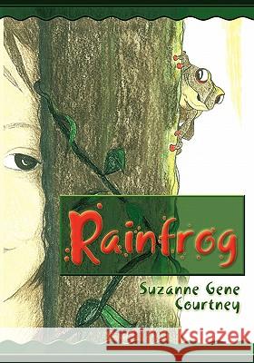 Rainfrog Suzanne Gene Courtney 9781612041896 Eloquent Books