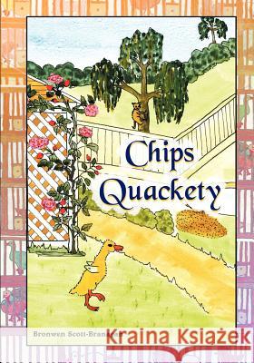 Chips Quackety Bronwen Scott-Branagan 9781612047195