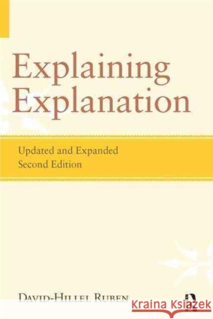 Explaining Explanation David-Hillel Ruben 9781612050683 Paradigm Publishers