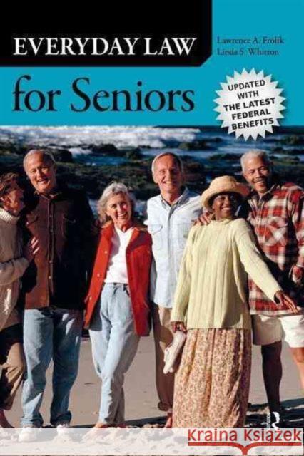 Everyday Law for Seniors: Updated with the Latest Federal Benefits Frolik, Lawrence A. 9781612052120 Paradigm Publishers
