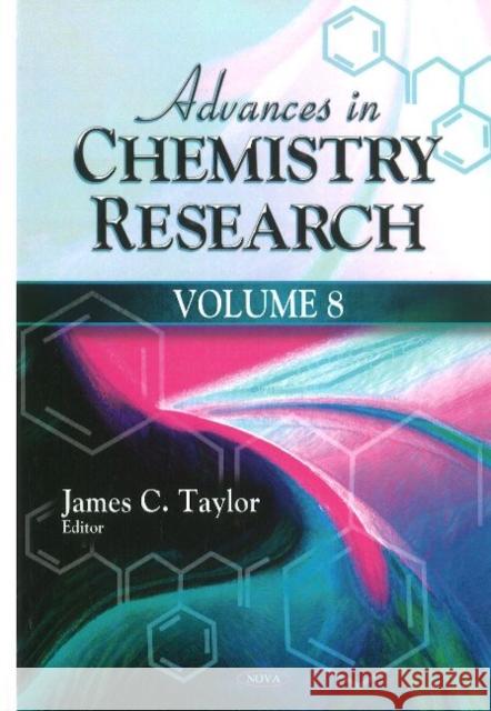 Advances in Chemistry Research: Volume 8 James C. Taylor 9781612090894 Nova Science Publishers Inc