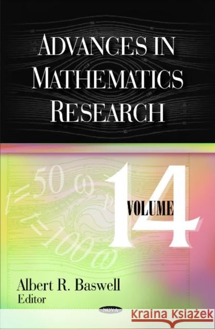 Advances in Mathematics Research: Volume 14 Albert R Baswell 9781612092805 Nova Science Publishers Inc