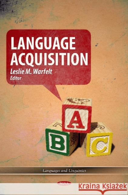 Language Acquisition Leslie M Warfelt 9781612095691 Nova Science Publishers Inc