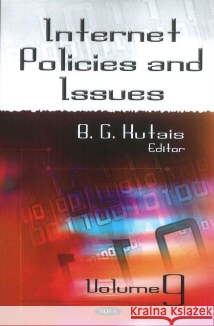 Internet Policies & Issues: Volume 9 B G Kutais 9781612096575 Nova Science Publishers Inc