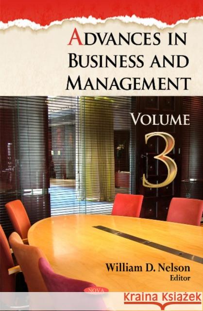 Advances in Business & Management: Volume 3 William D Nelson 9781612097015 Nova Science Publishers Inc