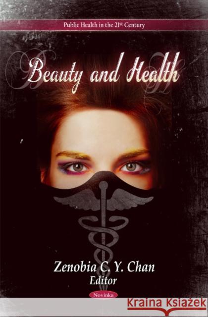 Beauty & Health Zenobia C Y Chan 9781612098326 Nova Science Publishers Inc