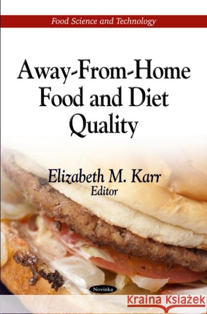 Away-From-Home Food & Diet Quality Elizabeth M Karr 9781612099699