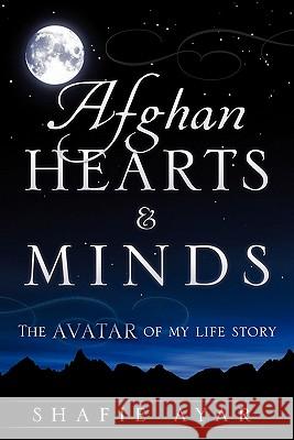 Afghan hearts & minds Ayar, Shafie 9781612150222