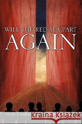 Will The Red Sea Part Again Hassell, Clair I. 9781612151175