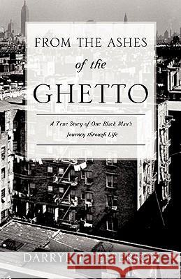 From the Ashes of the Ghetto Darryl T. Jefferson 9781612153605