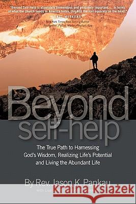Beyond Self-Help Rev Jason K. Pankau Lisa Leach John B. Donovan 9781612155098