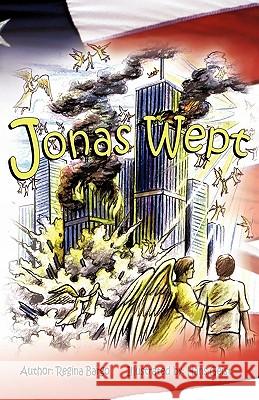 Jonas Wept Regina Bargo 9781612155173 Xulon Press
