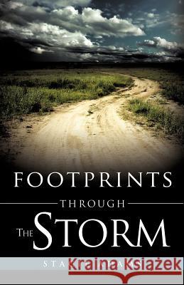 Footprints Through the Storm Stacie Adams 9781612155548