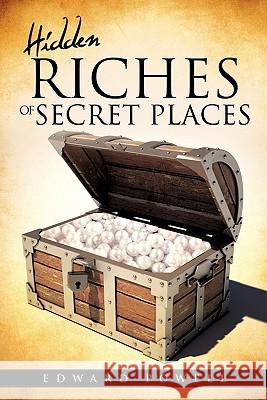 Hidden Riches of Secret Places Edward Powell 9781612156255