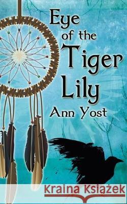 Eye Of The Tiger Lily Ann Yost 9781612170084 Wild Rose Press