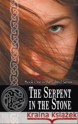 The Serpent in the Stone Nicki Greenwood 9781612178165 Wild Rose Press