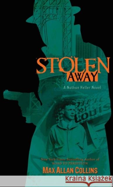 Stolen Away Max Allan Collins 9781612180908