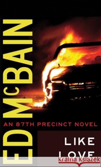 LIKE LOVE ED MCBAIN 9781612181769