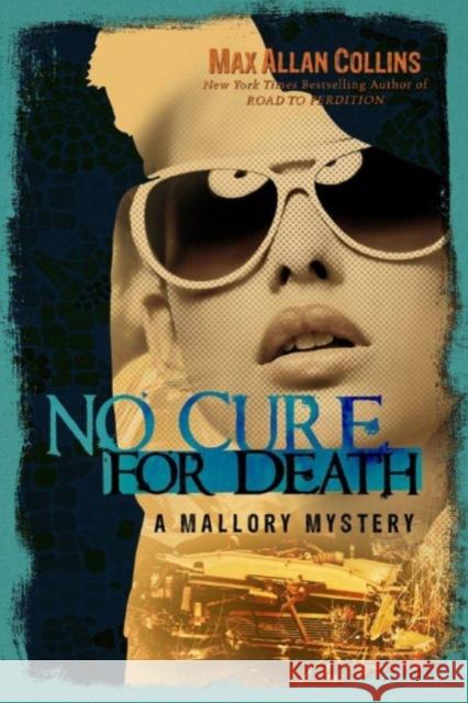 No Cure for Death Max Allan Collins 9781612185217